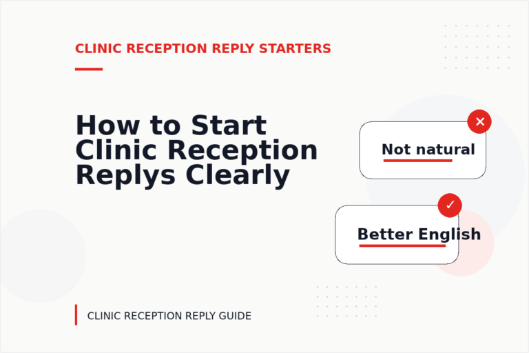 How to Start Clinic Reception Replys Clearly How to Start Clinic Reception Replys Clearly