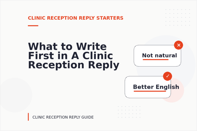 What to Write First in A Clinic Reception Reply What to Write First in A Clinic Reception Reply