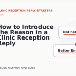 How to Introduce the Reason in a Clinic Reception Reply