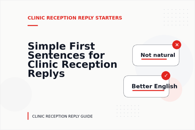 Simple First Sentences for Clinic Reception Replys