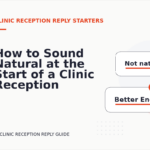How to Sound Natural at the Start of a Clinic Reception Reply
