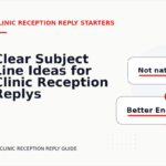 Clear Subject Line Ideas for Clinic Reception Replys