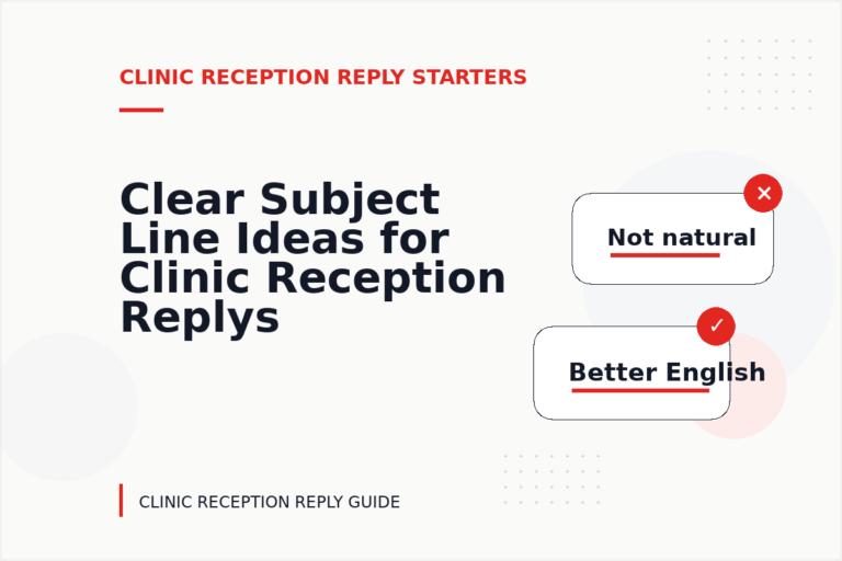 Clear Subject Line Ideas for Clinic Reception Replys Clear Subject Line Ideas for Clinic Reception Replys
