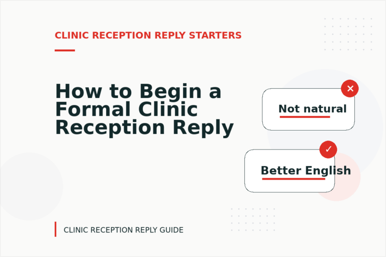 How to Begin a Formal Clinic Reception Reply How to Begin a Formal Clinic Reception Reply