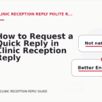 How to Request a Quick Reply in Clinic Reception Reply English
