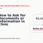 How to Ask for Documents or Information in Clinic Reception Reply English