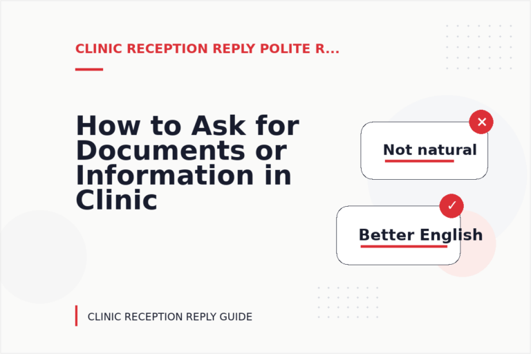 How to Ask for Documents or Information in Clinic Reception Reply English How to Ask for Documents or Information in Clinic Reception Reply English