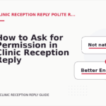 How to Ask for Permission in Clinic Reception Reply English