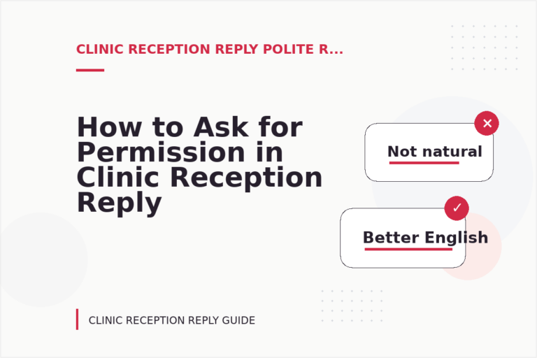How to Ask for Permission in Clinic Reception Reply English How to Ask for Permission in Clinic Reception Reply English