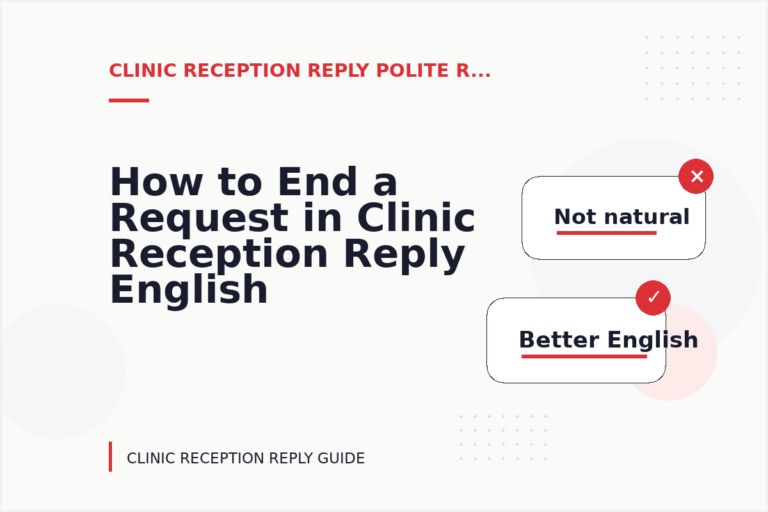 How to End a Request in Clinic Reception Reply English