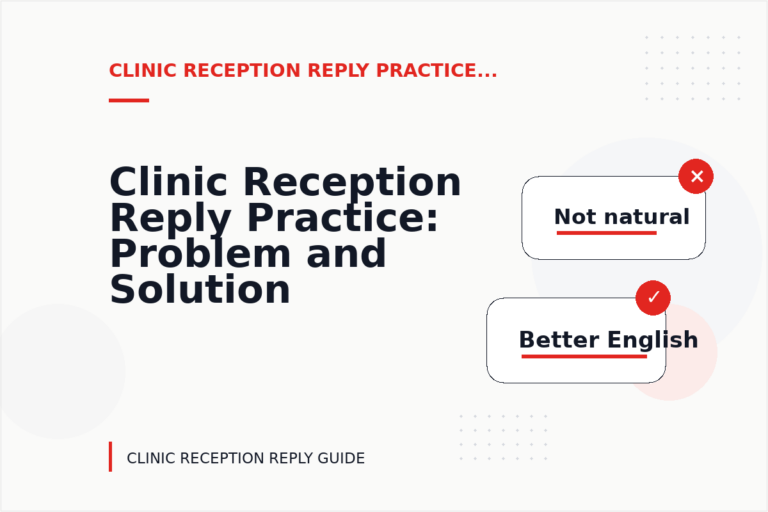 Clinic Reception Reply Practice: Problem and Solution Replies